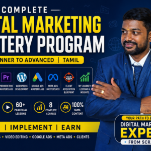 Complete Digital Marketing Mastery Program (Tamil)
